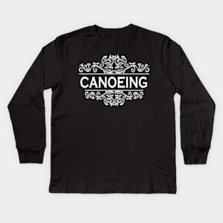 Sports Canoeing Kids Long Sleeve T-Shirt